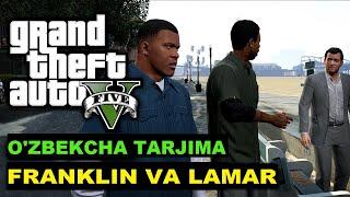 GTA 5 O'ZBEKCHA TARJIMA BY RETER #1 // FRANKLIN VA LAMAR