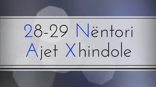 28 Nëntor 2018 Dita e pavarsise Ajet Xhindole