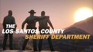 The Los Santos County Sheriff Department | GTA 5 Roleplay Cinematic