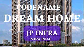 Codename: Dream Home by JP Infra at Mira Road, Mumbai