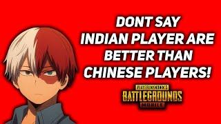 Don't Say Indian Players Are Better Than Chinese Players! | PUBG MOBILE | Wan Wei Gaming