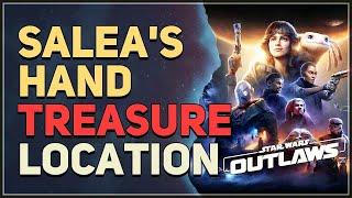 Salea's Hand Treasure Location Star Wars Outlaws