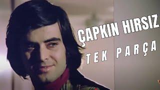 ÇAPKIN HIRSIZ | Eski Türk Filmi Tek Parça (Full Yeşilçam Türk Filmi)