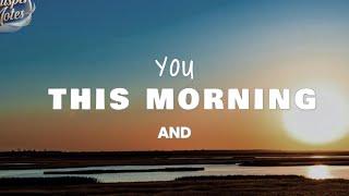 YOU AND THIS MORNING