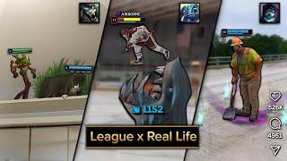 ️ LEAGUE MEMES x REAL LIFE 