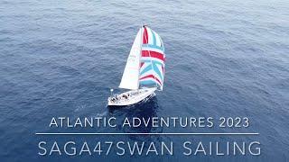 Atlantic adventures 2023 | No experience needed | Saga47swan Sailing