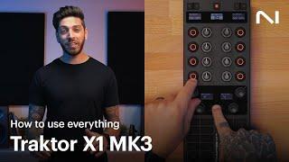 How to use everything in Traktor X1 MK3 | Native Instruments