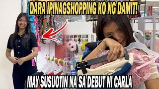 PART 41 | DARA BINILHAN KO NG SUSUOTIN SA DEBUT NI CARLA AT IBA PANG MGA DAMIT