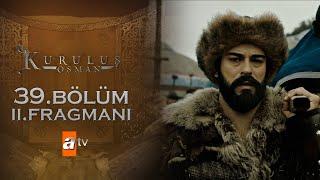 Kuruluş Osman 39. Bölüm 2. Fragmanı