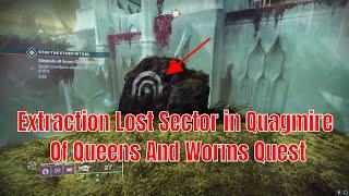 Destiny 2 Witch Queen - Extraction Lost Sector in Quagmire - Of Queens And Worms Quest