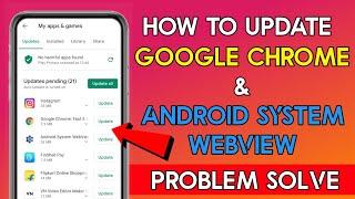 Android System WebView & Google Chrome Update Problem Solution | Android system webview not update ?