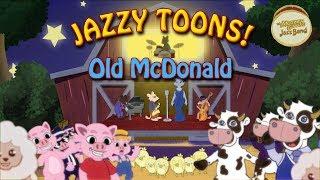 Old McDonald Had A Farm | Jazzy Toons | Award Winning Children's Music by the Mother Goose Jazz Band