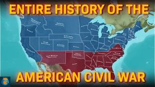 The Entire History of the American Civil War  - ALL EPISODES