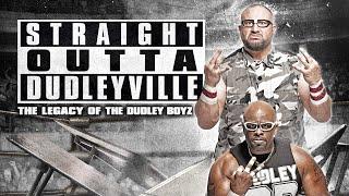 FULL DOCUMENTARY: Straight Outta Dudleyville | The Legacy of The Dudley Boyz