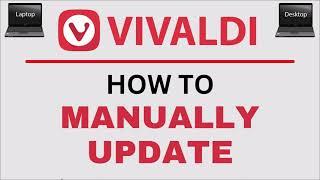 How To Manually Check For Updates In The Vivaldi Web Browser | PC | *2024