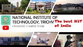 National Institute of Technology, Tiruchappalli(Trichy)| NIT Trichy Campus Tour -2021 | Best NIT