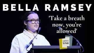 Bella Ramsey reads a moving letter to themself