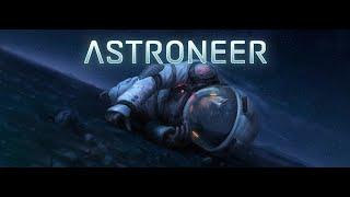 s2e01p1 - Astroneer - Сейчас это, потом то.