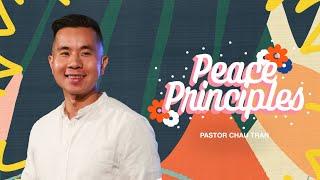 Peace Principles | Pastor Chau Tran