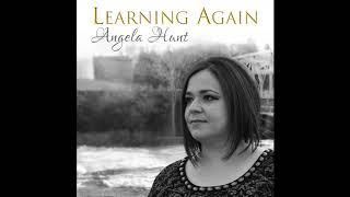 Learning Again (Angela Hunt)