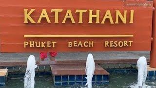 KATATHANI PHUKET BEACH RESORT 5* . ПХУКЕТ 2022