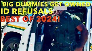 BIG DUMMIES GETTING OWNED-ID REFUSALS-2024