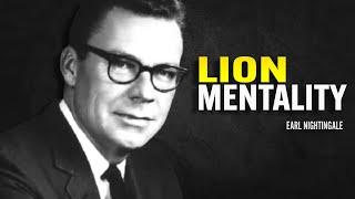 Lion Mentality - Earl Nightingale Motivation