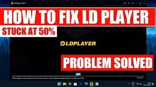 LDPlayer stuck on 50% fix | Failed to load emulator | Tutorial inside