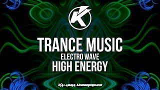 Electro Wave - High Energy | BEST OF MELODIC TRANCE MUSIC