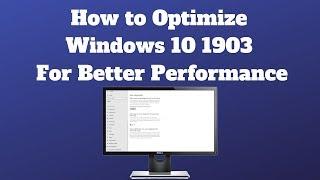 How to Optimize Windows 10 1903