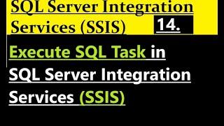 Execute SQL Task in SQL Server Integration Services SSIS