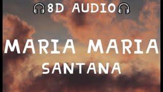 Santana - Maria Maria (8D Audio) ft. The Product G&B