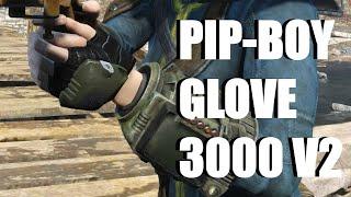 Fallout 4 Mod Review - Pip-Boy 3000 Glove V2