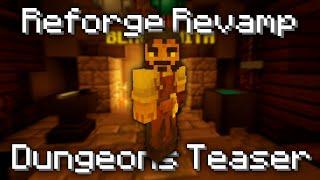 Hypixel SkyBlock Reforge Revamp and Dungeons Teaser (Catacombs Entrance, Dragon Reforges)