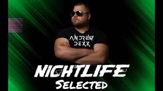 AnDrew DeXx - Nightlife Selected Vol.1 (2023)