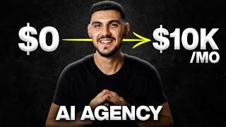 How To Start A $100,000 AI Automations Agency In 2025 (Full Course)