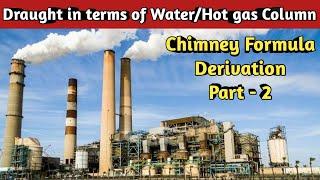 Height of Chimney |Draught in terms of water/hot gas column | Chimney Height Part - 2 |