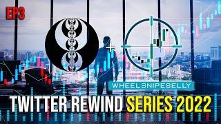 Inner Circle Trader + WheelSnipeSelly | Twitter Rewind Series | Episode 3 | July 2022