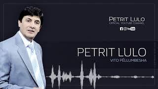 Petrit Lulo - Vito pellumbesha (Official Video HD)