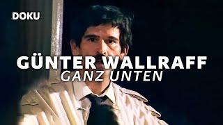 Günter Wallraff – Ganz unten (GASTARBEITER, UNDERCOVER ALS TÜRKISCHER ARBEITER, Migration)