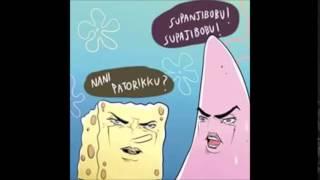 Supanjibobu & Patorikku