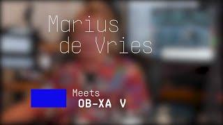 Marius de Vries | Meets OB-Xa V