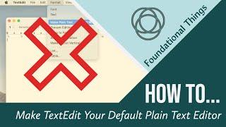 How to Make TextEdit Your Default Plain Text Editor for Good