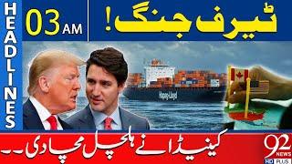 Canada  in Trade War | Headlines 03AM | 92 News HD