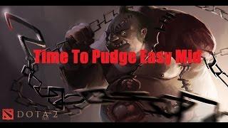 Dota 2! Time to Pudge.Изи Мид, Easy Mid #2