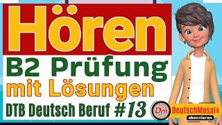 Hören B2 | DTB Übung mit Lösungen 2024 | Teil 1–4 | Deutsch für den Beruf