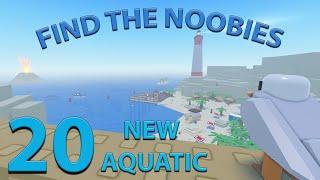 How To Get 20 New Aquatic Noobies *Find The Noobies* Roblox