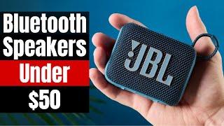 Best Bluetooth Speakers Under $50 in 2024: Budget Audio Bliss