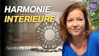 Sandra PETIT – Harmonie intérieure #fengshui