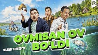 Ovmisan ov bo'ldi (o'zbek film) | Овмисан ов булди (узбекфильм)